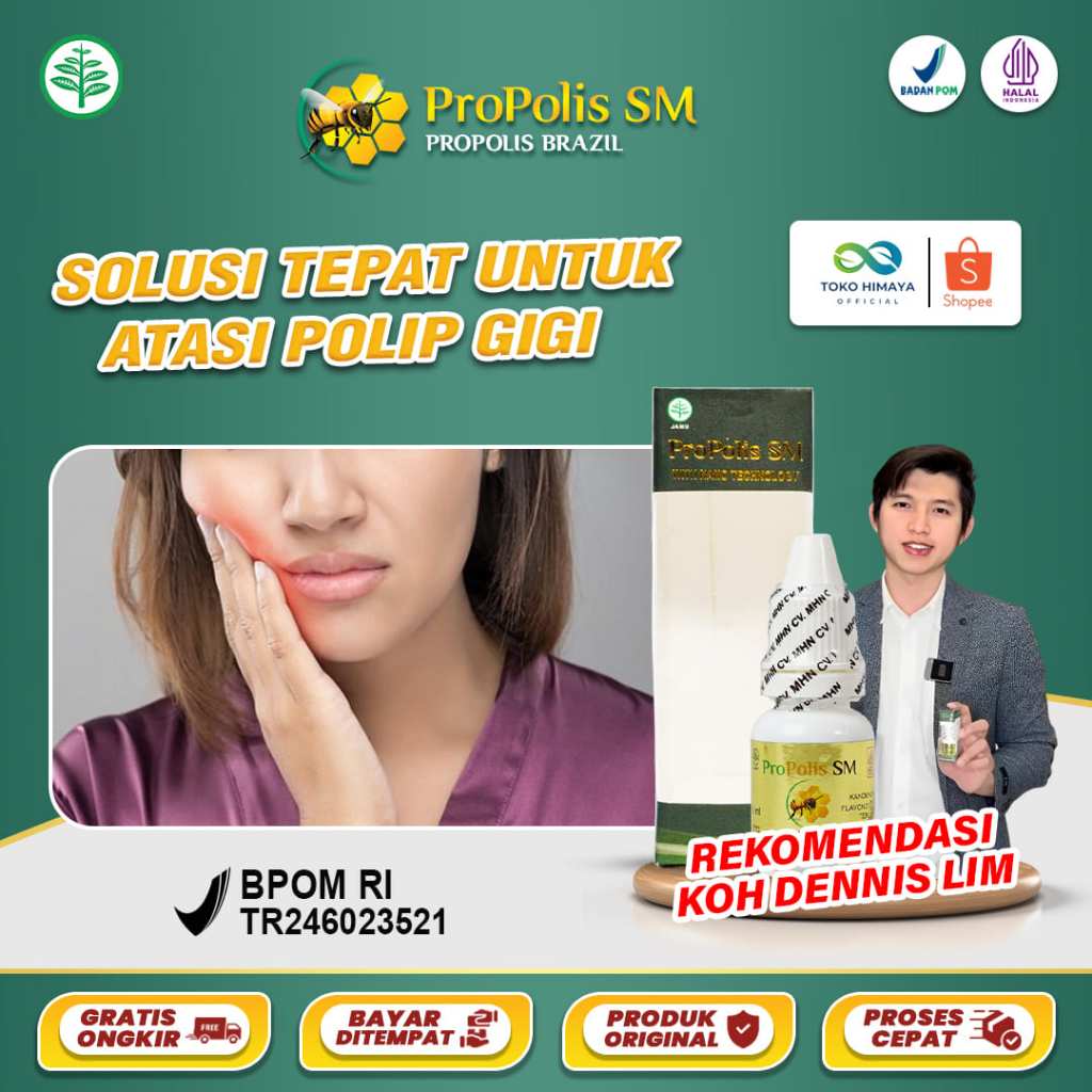 PROPOLIS SM Obat Polip Gigi / Polip Pulpa Abses Gigi Daging Tumbuh Di Gigi Berlubang