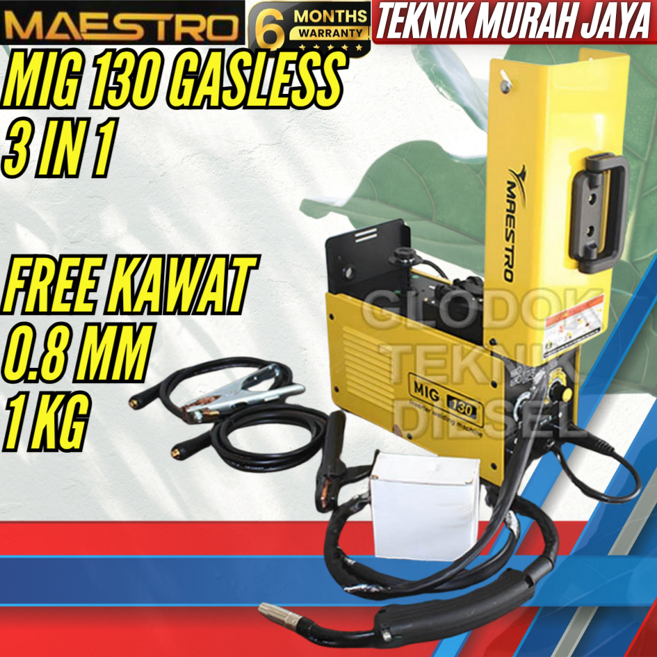 MAESTRO MIG130 Mesin Las Listrik MIG 130 GASLESS TANPA GAS Co2 Mesin Las Listrik MMA MIG 130 Mesin T