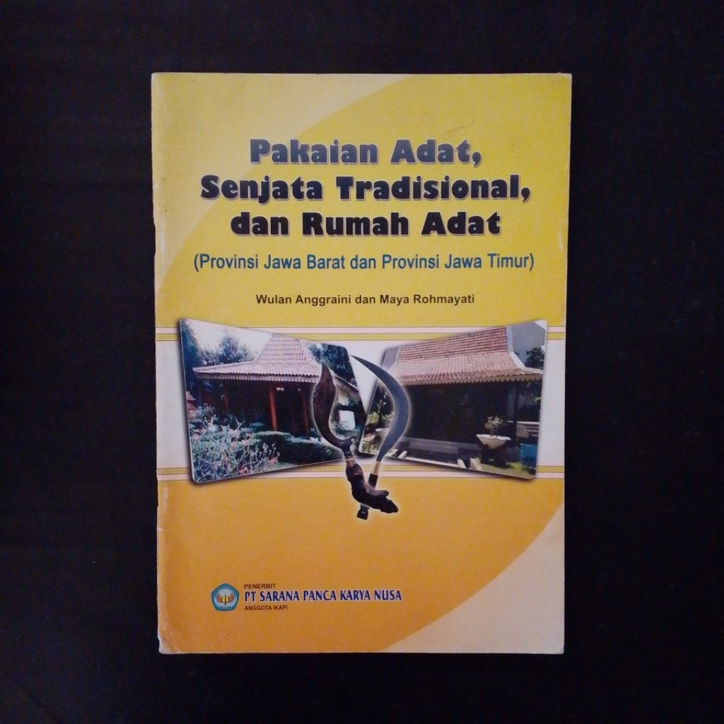 Pakaian Adat, Senjata Tradisional, dan Rumah Adat (Provinsi Jawa Barat dan Provinsi Jawa Timur) - Wu