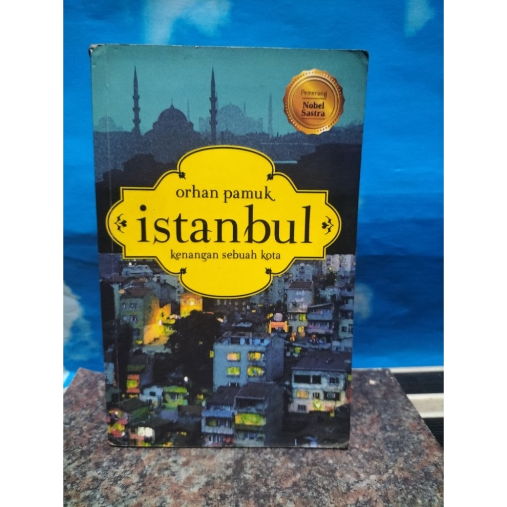 BUKU BEKAS ISTANBUL KENANGAN SEBUAH KOTA