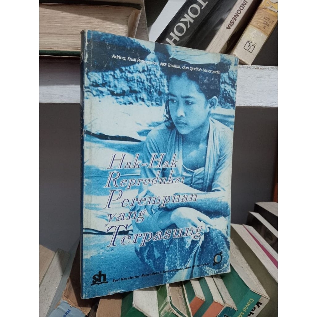 HAK HAK REPRODUKSI PEREMPUAN YANG TERPASUNG