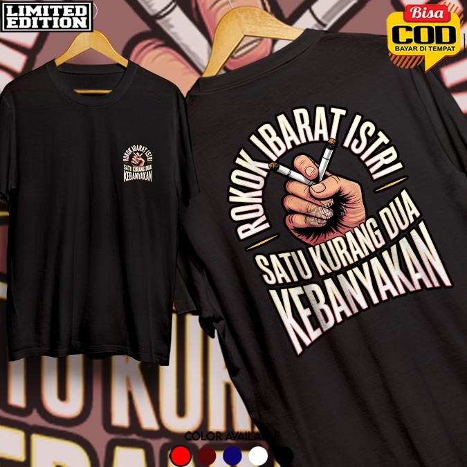 Fc Dunia Kaos / Kaos Distro / Kaos Rokok / Kaos Rokok ibarat istri satu kurang dua kebanyakan