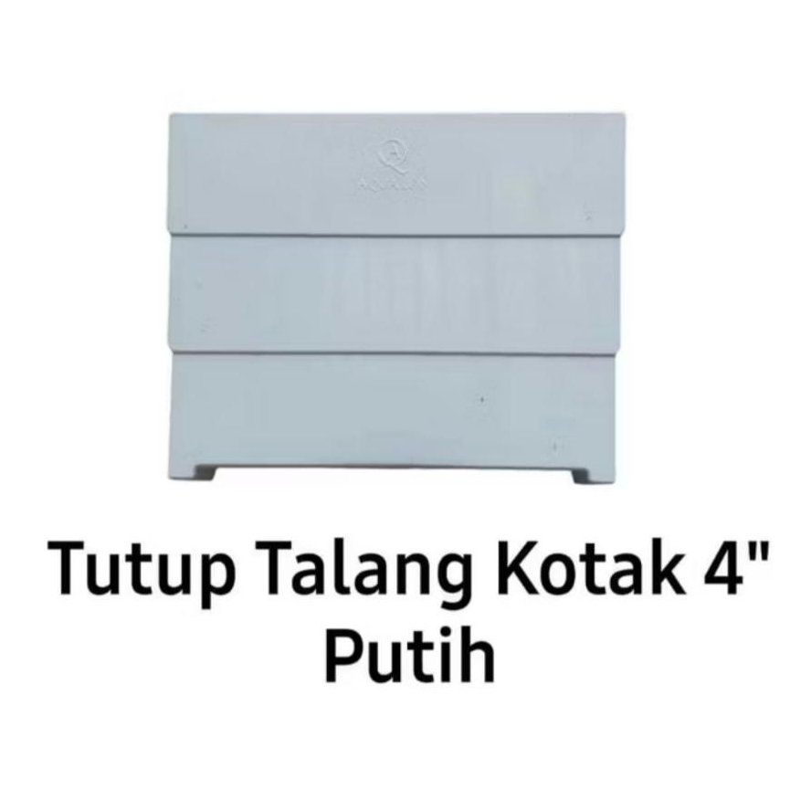 Tutup Talang Air Kotak PVC / Dop Talang Kotak 4" inch / Tutup Talang Putih / Cap Talang Air AQUALON