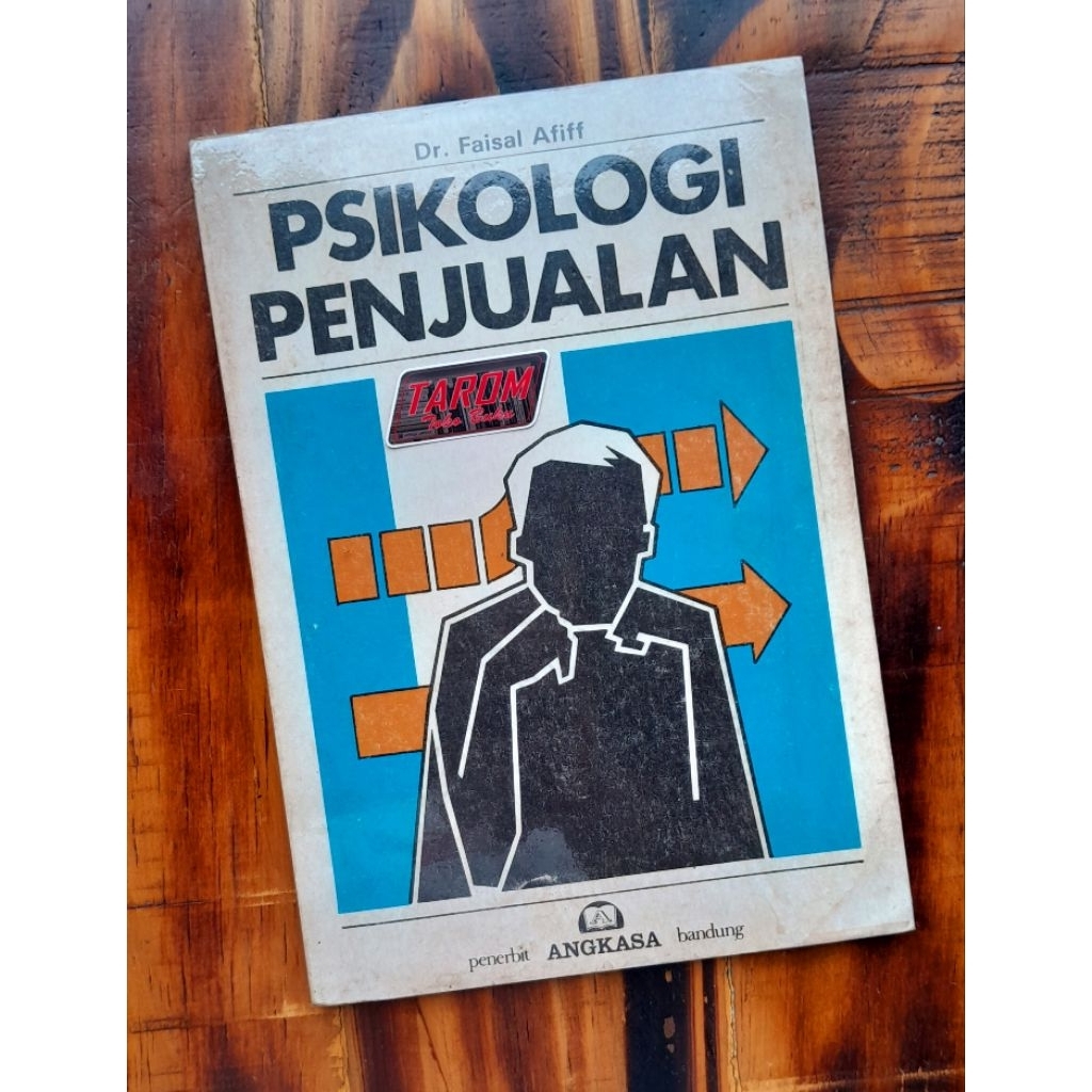 PSIKOLOGI PENJUALAN : Dr. Faisal Afiff