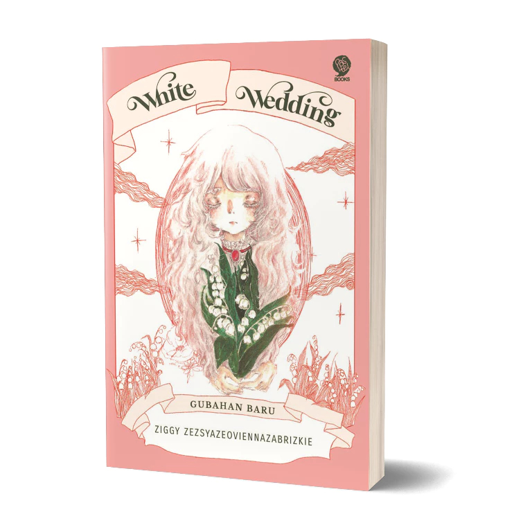 White Wedding - Ziggy Zezsyazeoviennazabrizkie | Novel - Mizan
