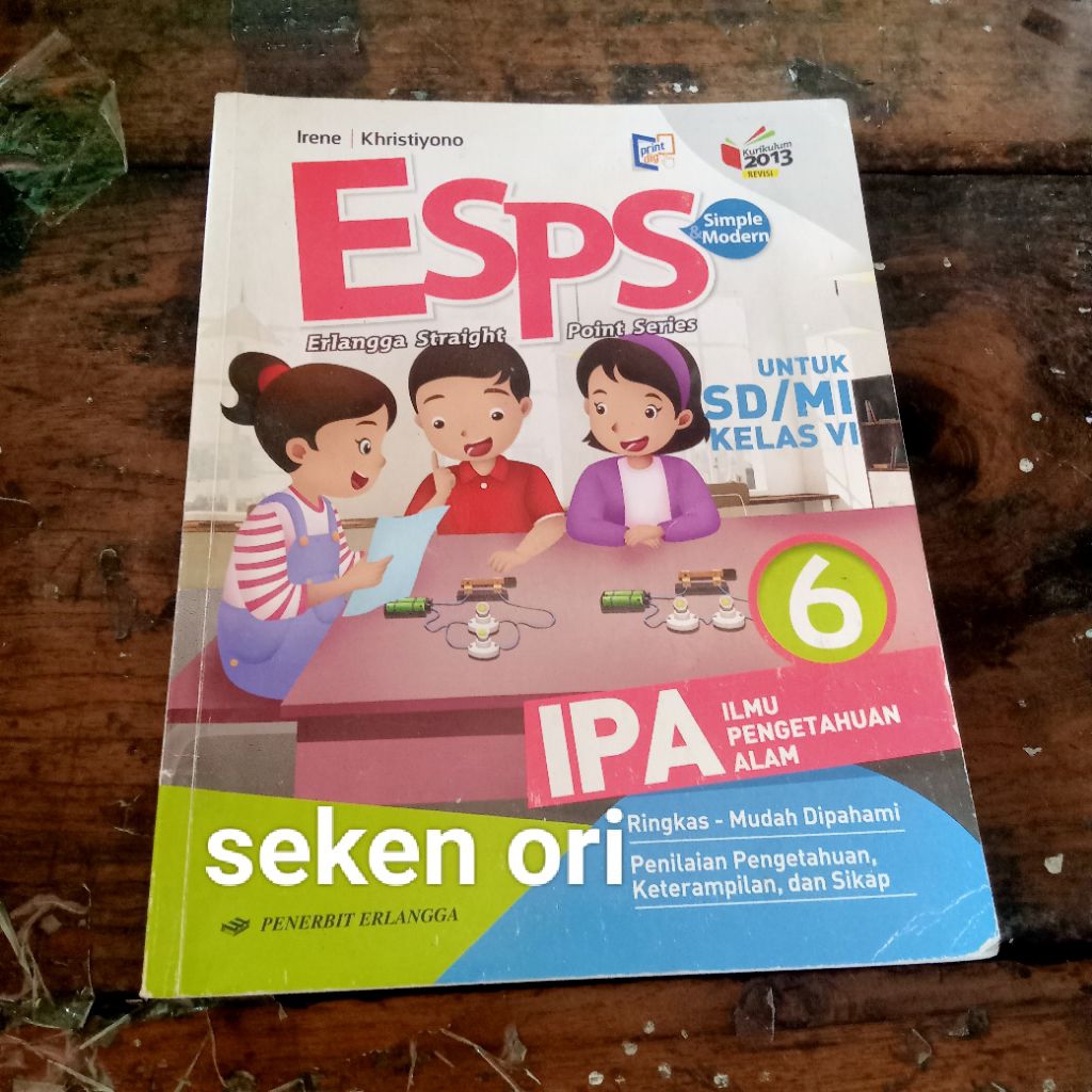 Buku ESPS IPA ILMU PENGETAHUAN ALAM Kurikulum 2013 Revisi Untuk SD/MI KELAS VI 6 - Irene Penerbit ER