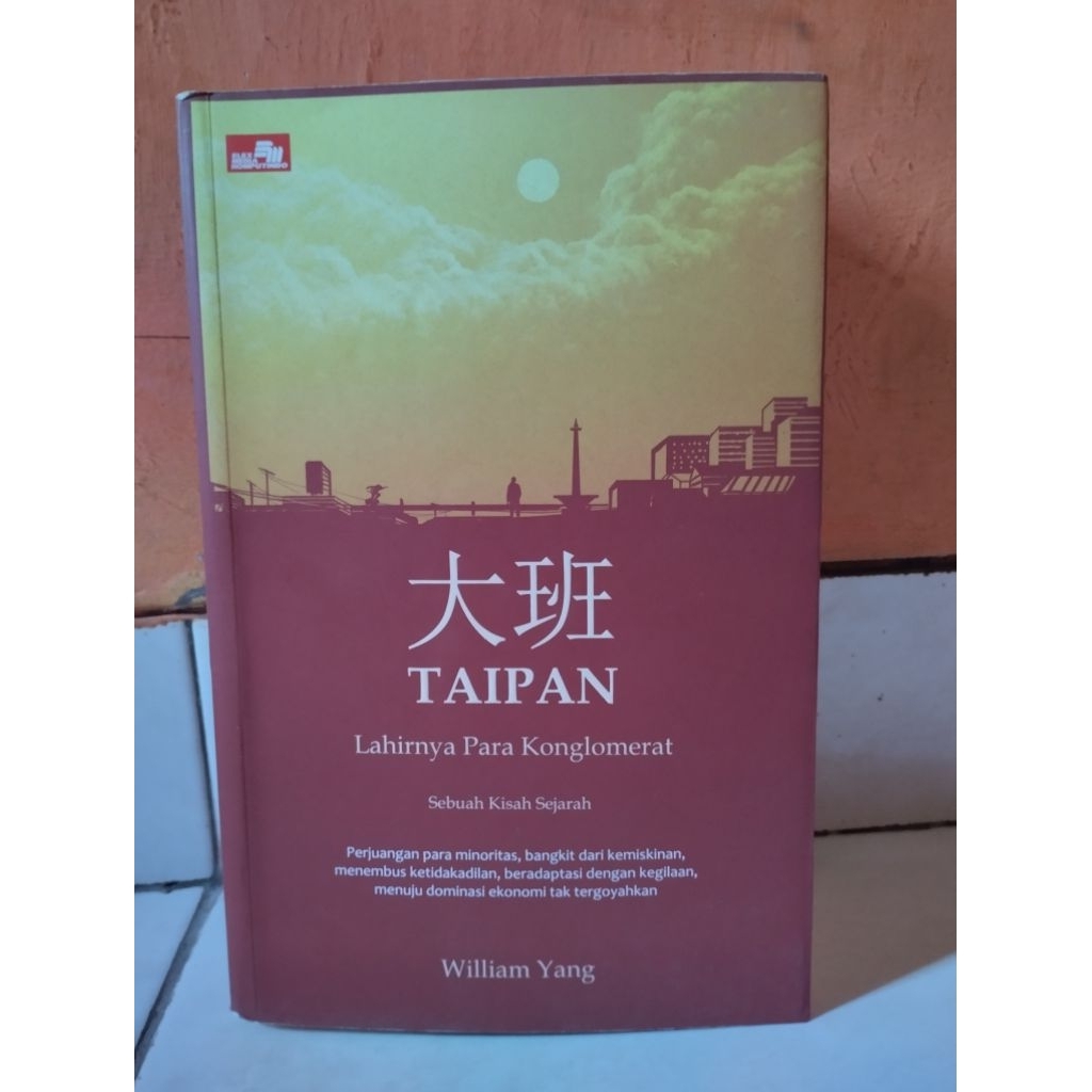 Buku Taipan_Lahirnya Para Konglomerat