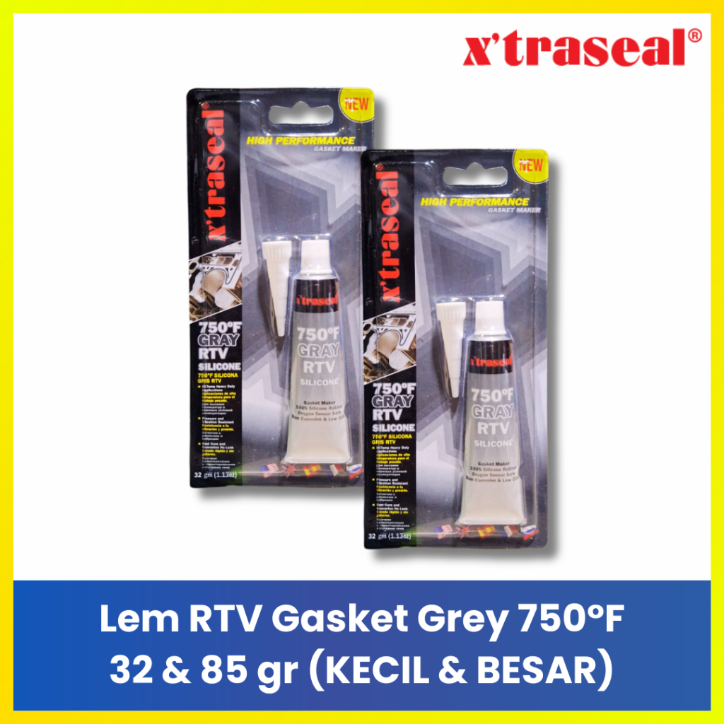 Xtraseal Lem Silikon RTV Gasket Grey Abu Abu 750°F Lem Blok Mesin Anti Corrosive Low Odor Alat Lem P