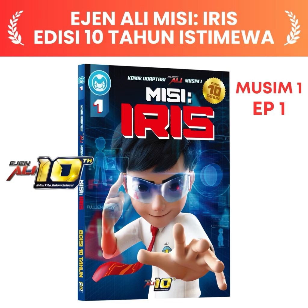 Komik Ejen Ali: Season 1 Ep 1 Misi Iris Edisi 10 Tahun Komik Aksi Comic Ejen Ali Musim 1 Ep1