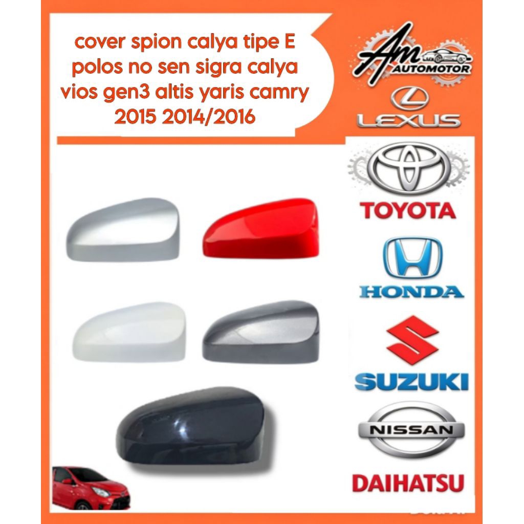 cover tutup spion untuk mobil calya tipe E tanpa sen sigra calya vios gen3 altis yaris  camry 2015 2