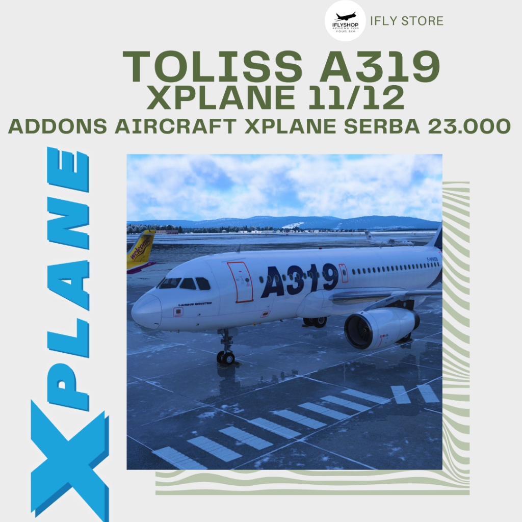 X-Plane11 / X-Plane12 | - Toliss Airbus A319