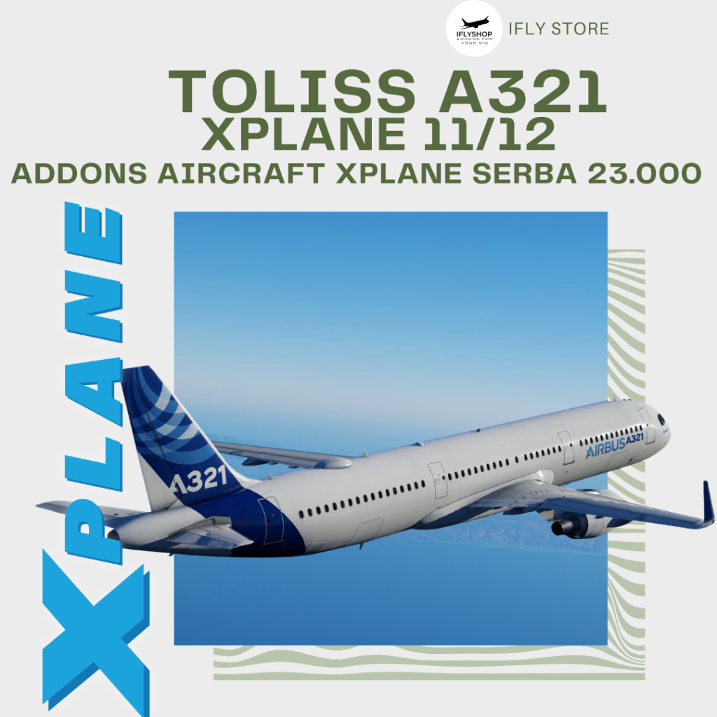 X-Plane11 / X-Plane12 | - Toliss Airbus A321