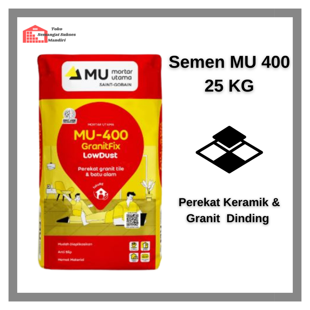 PEREKAT KERAMIK/GRANIT DINDING [SEMEN MU 400]