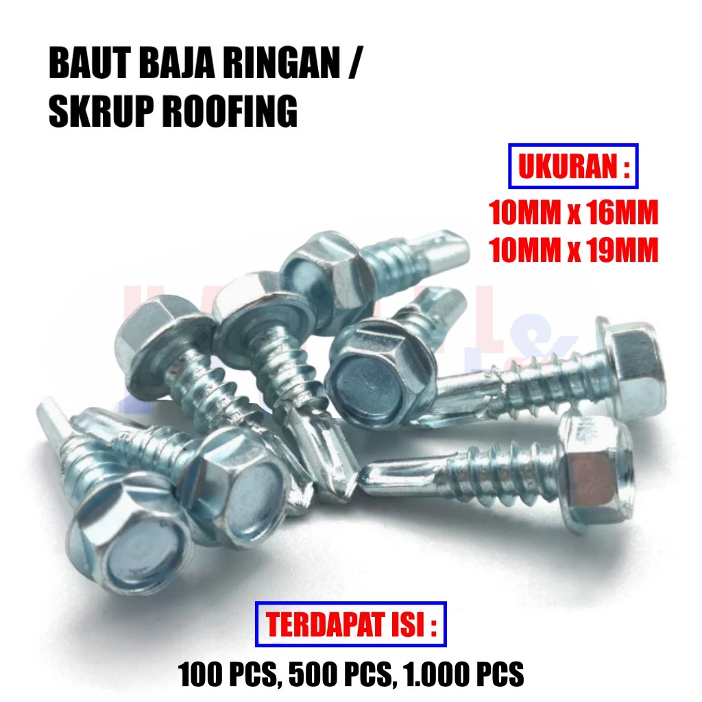 (PER 100 PCS) Baut Roofing 10 x 16, 10 x 19 Sekrup Baut Baja Ringan Mild Steel Bolts Skrup Paku Baut