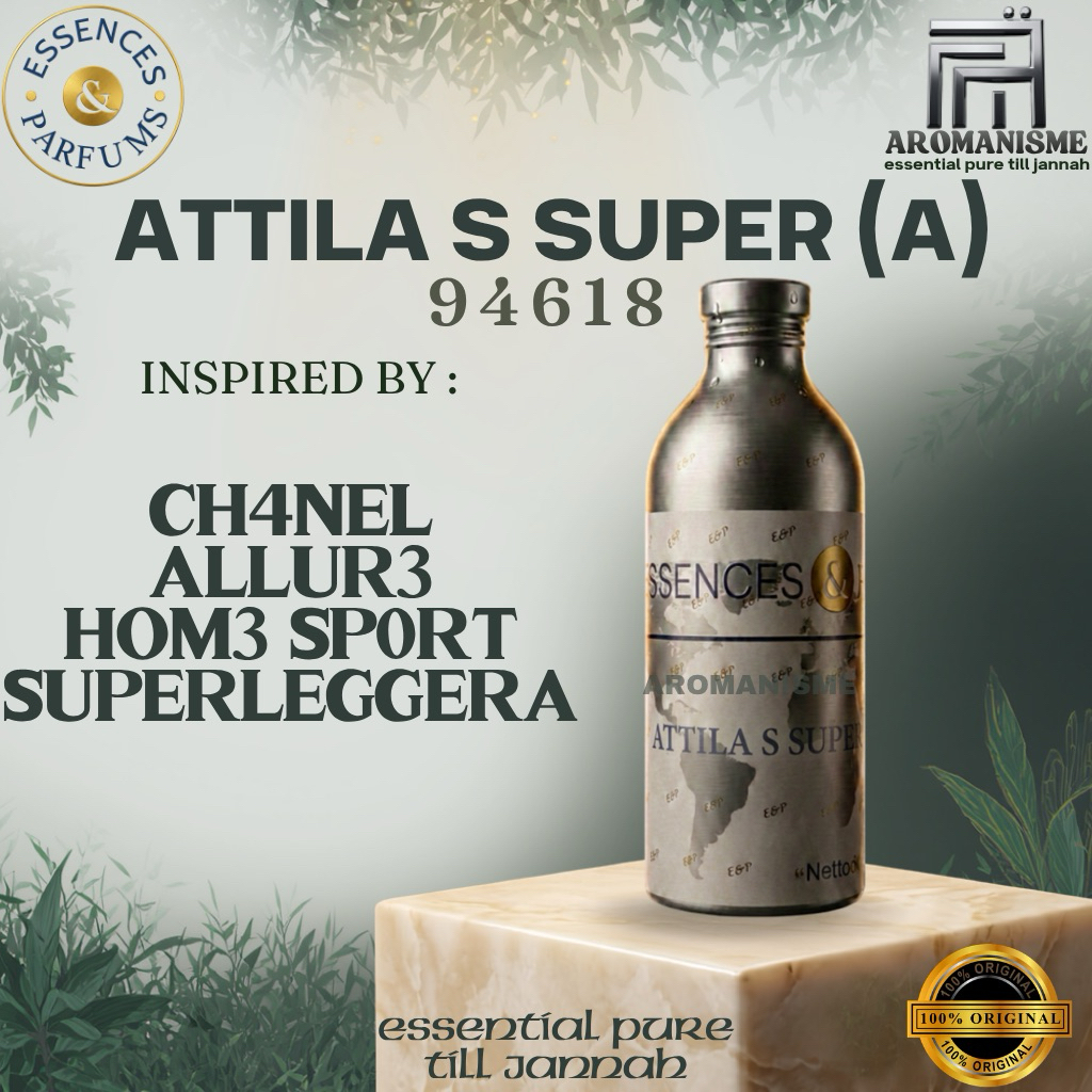 BIBIT PARFUM CH4N3L 4LLURE SUP3RLEGG3RA ESSENCES ATTILA S SUPER GRADE A SEGEL 500GRAM