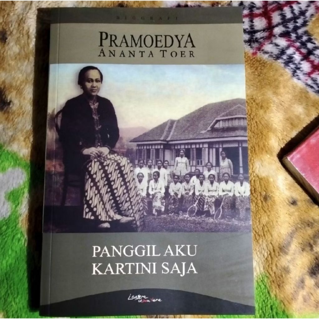 buku - biografi - PANGGIL AKU KARTINI SAJA - Pramoedya | preloved