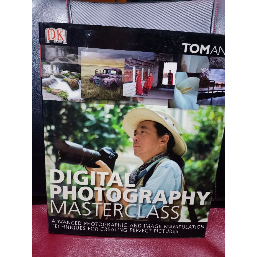 Digital Photography Masterclass by Tom Ang