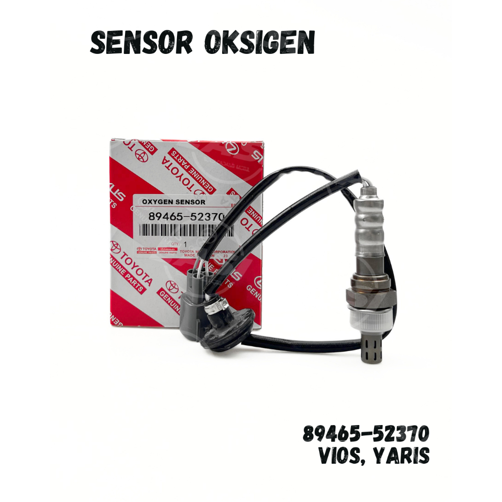Sensor Oksigen O2 Sensor Yaris Bakpao Vios Limo Gen 2 & Gen 3 89465-52370 52370