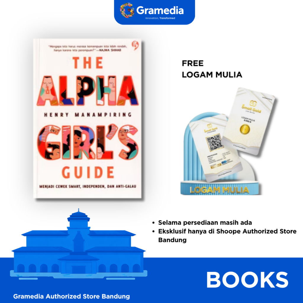 Gramedia Bandung -  The Alpha Girl`S Guide (SC)  - Henry Manampiring (FREE SMLALL GOLD )