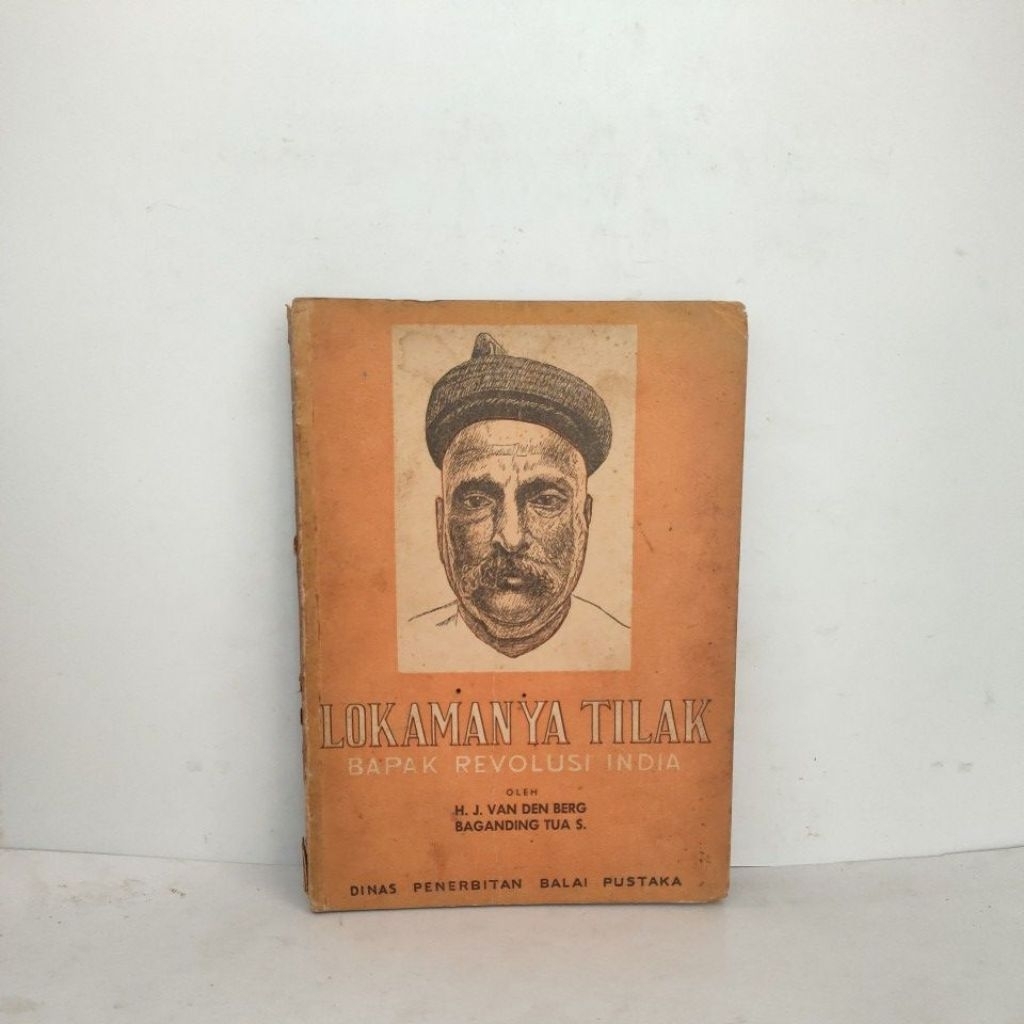 Buku Original LOKAMANYA TILAK Bapak  Revolusi India