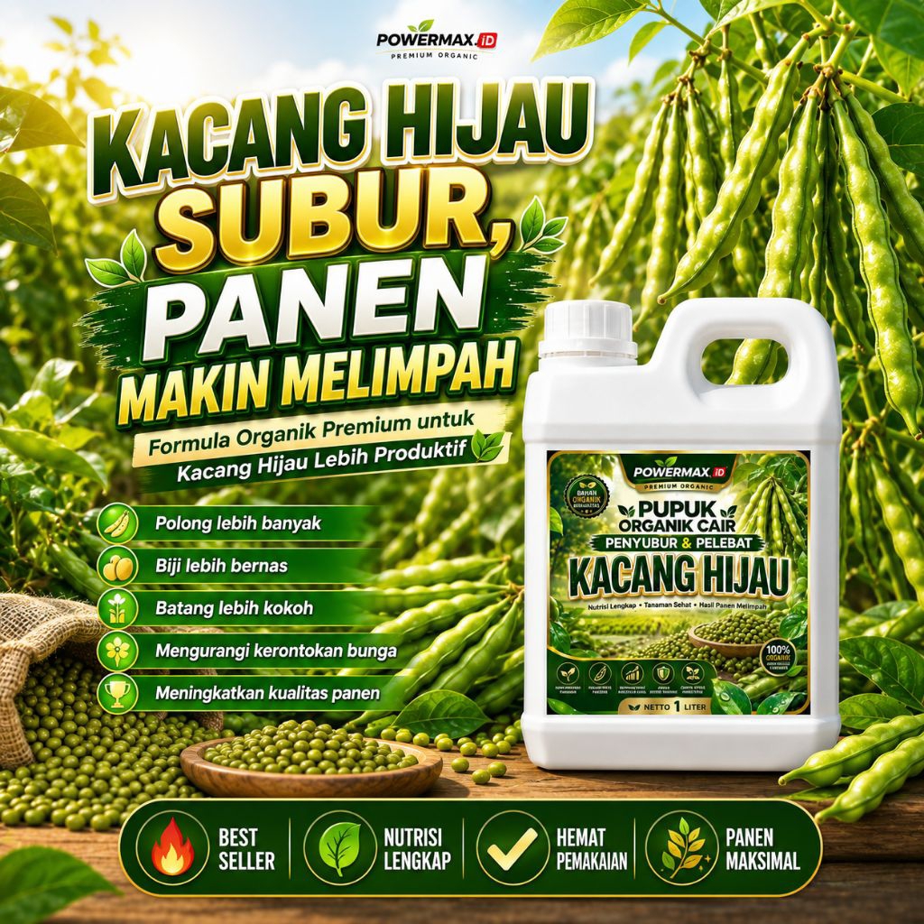 Pupuk Kacang Hijau Organik Cair Penyubur Tanaman Pelebat Polong Cepat Berbuah Panen Melimpah