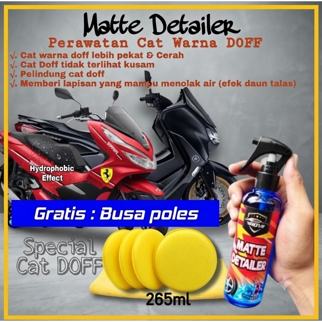 Pengkilap body motor doff/Matte detailer/perawatan cat doff/pelindung warna doff/poles body/dashboar