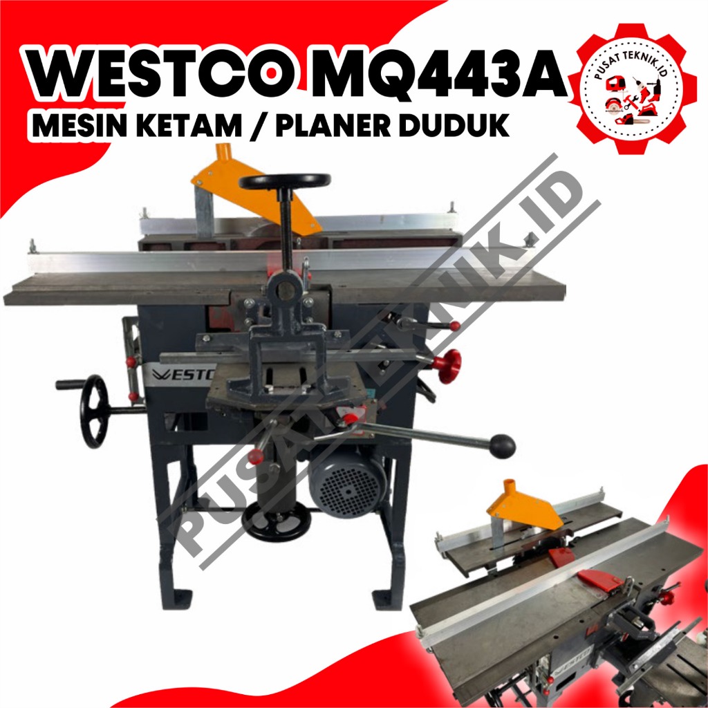 Planer WESTCO MQ442 MQ443 Mesin Ketam Kayu Multifungsi MQ 442 / 443 Bench Planning Planner MQ-443 MQ