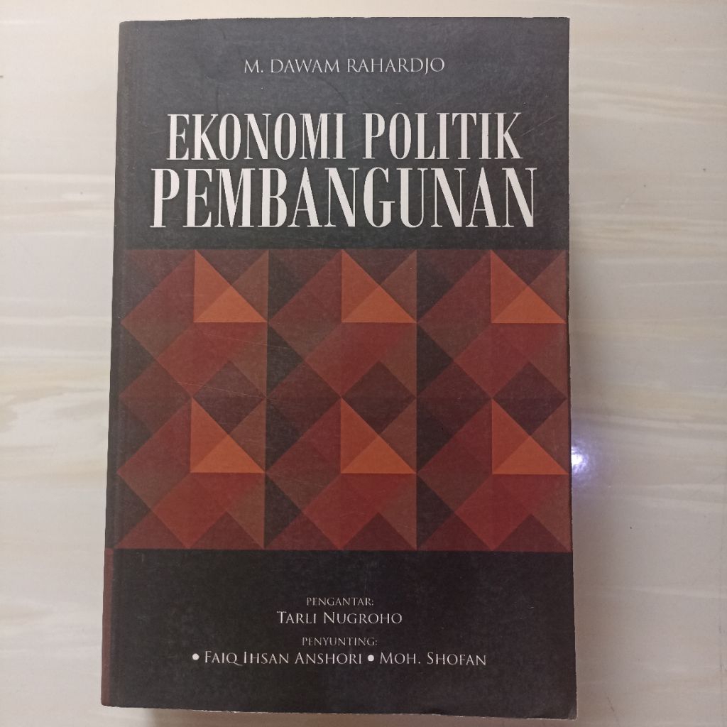 EKONOMI POLITIK PEMBANGUNAN - M DAWAM RAHARDJO