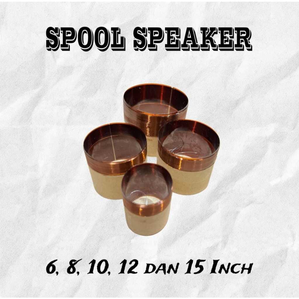 Spool Speaker 6Inch 8Inch 10Inch 12Inch dan 15Inch
