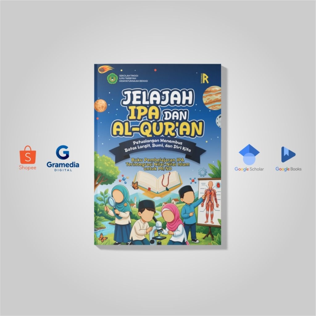 Buku - JELAJAH IPA DAN AL-QUR'AN: Petualangan Menembus Batas Langit, Bumi, dan Diri Kita - The Overa