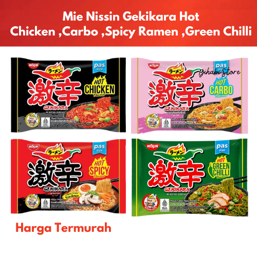 Mie Ramen Nissin Gekikara Goreng Hot Chicken , Goreng Carbonara , Kuah Spicy , Cabe Hijau Ukuran PAS