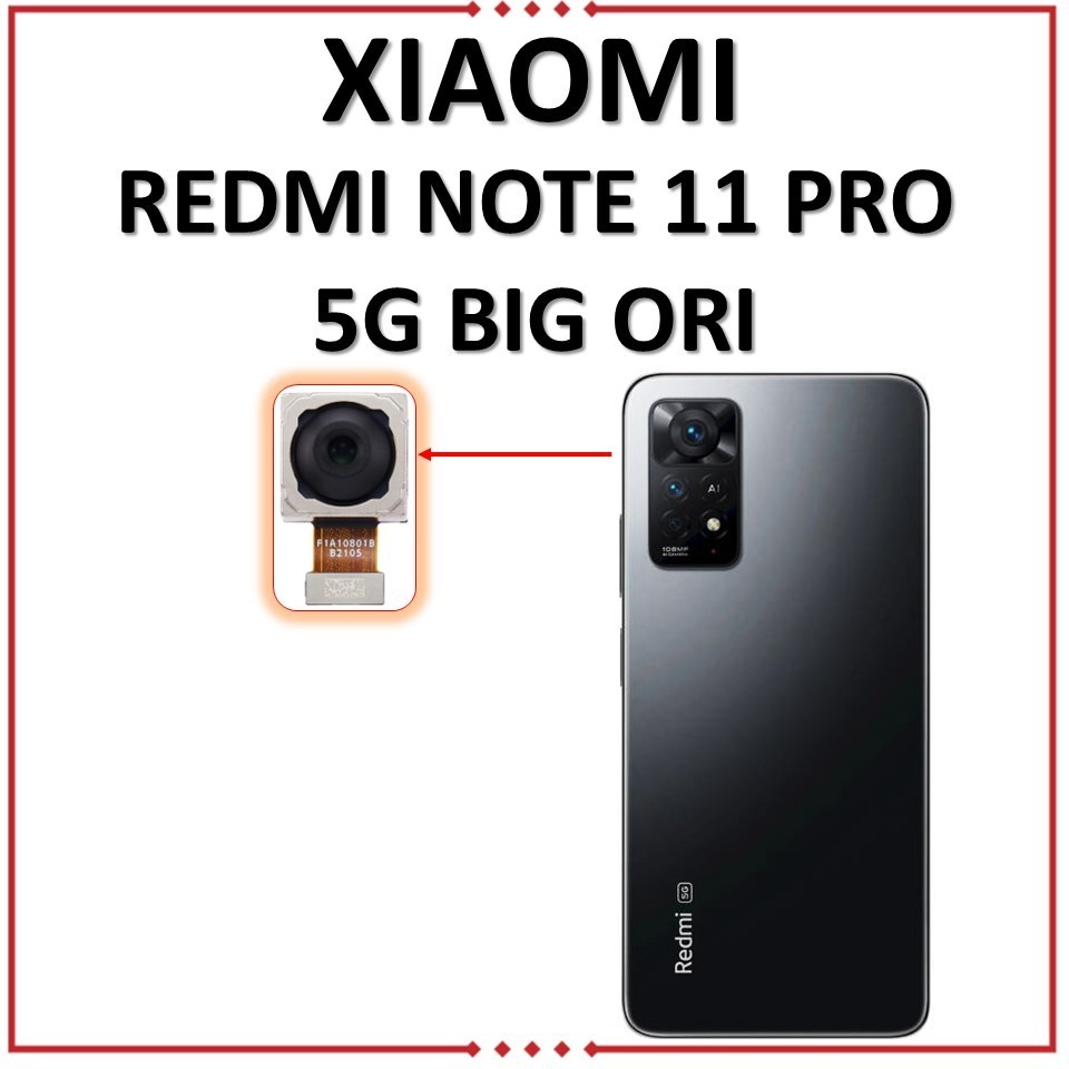 CAMERA BACK / KAMERA BELAKANG XIAOMI REDMI NOTE 11 PRO (5G) BIG ORI ORIGINAL ORIGINAL COPOTAN
