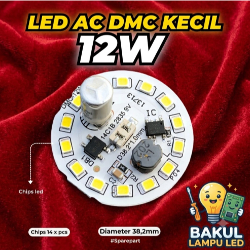 PCB LED AC (DMC) 12W KECIL ~Bakul_Lampu_Led~