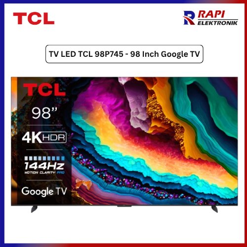 TV LED TCL 98P745 4K UHD TV / TCL 98 Inch