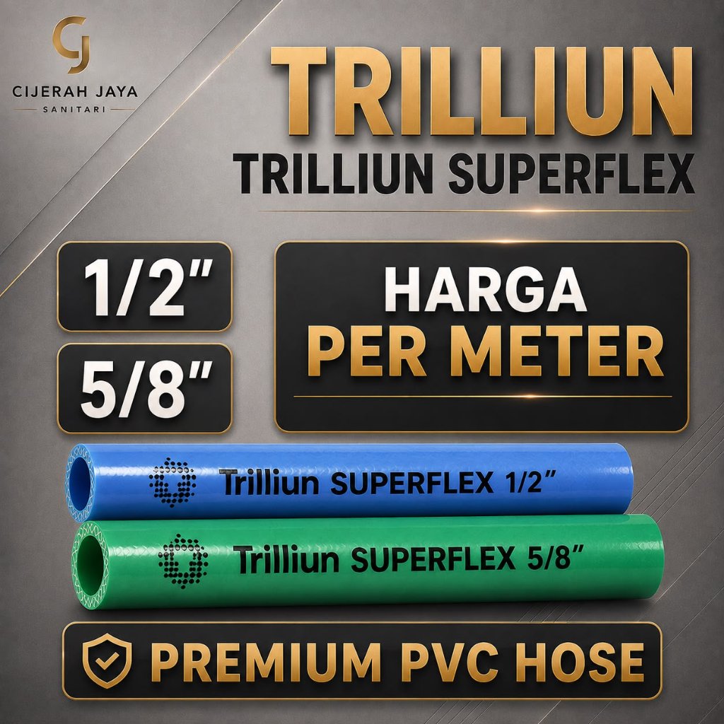 TRILLIUN SELANG AIR / TRILLIUN SELANG DOF / TRILLIUN SELANG SFLEX 1/2" 5/8" 3/4" SELANG AIR TRILIUN