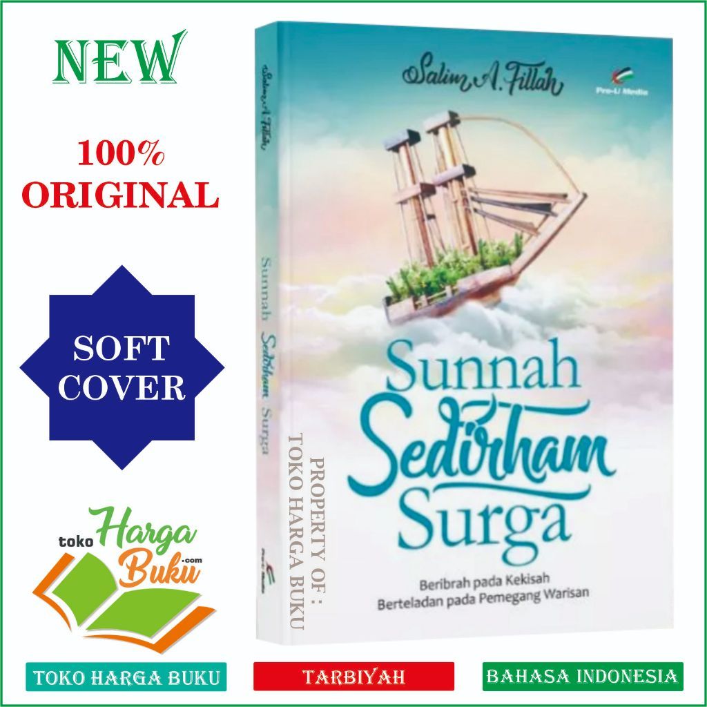 Foto Sunnah Sedirham Surga ORIGINAL Beribrah Pada Kekasih Berteladan pada Pemegang Warisan Sunah Pro-U Media