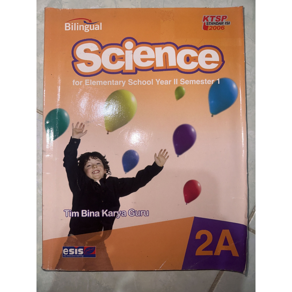 PRELOVED BUKU BILINGUAL SCIENCE UNTUK KELAS 2 SEMESTER 1 PENERBIT ESIS (ERLANGGA GROUP)