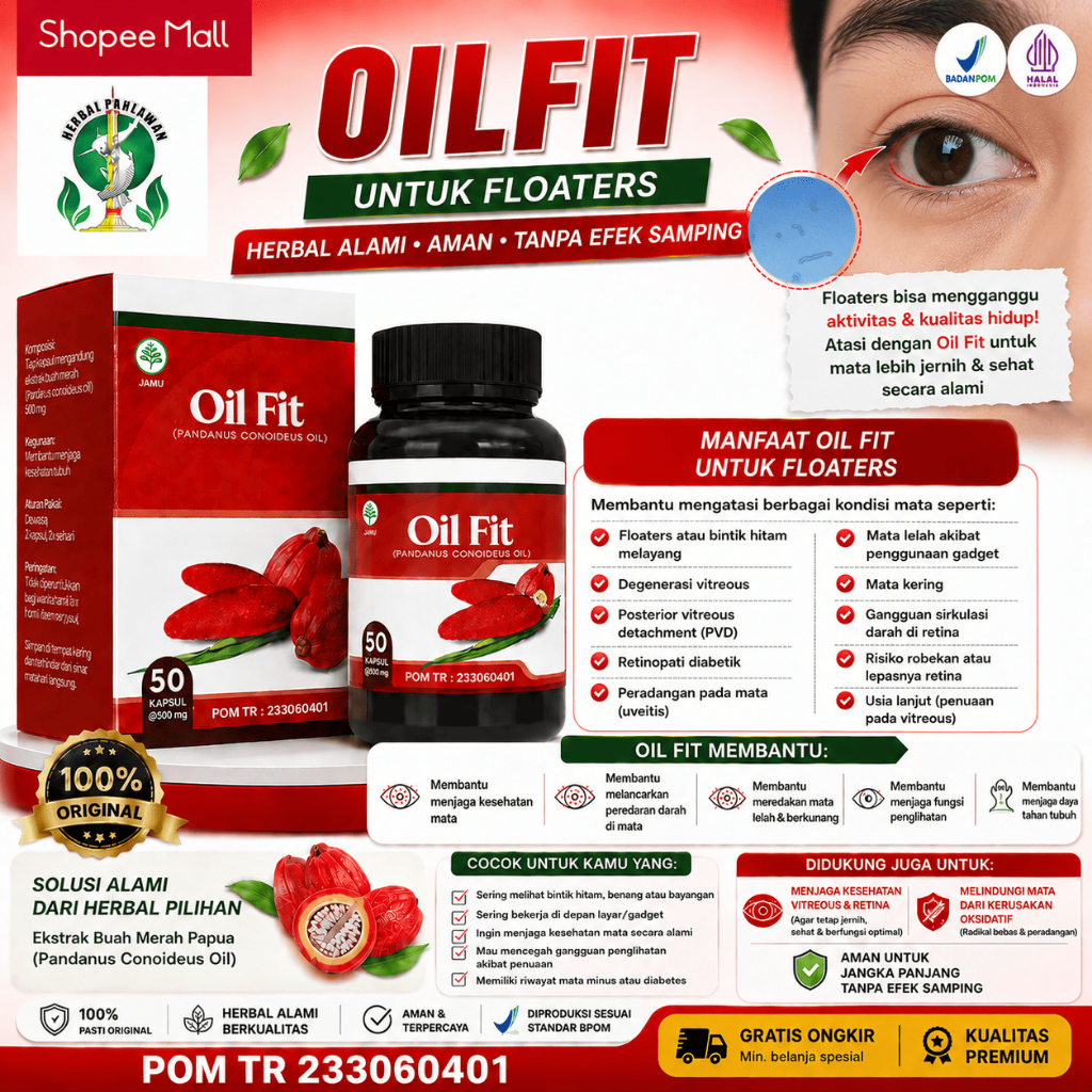 Oil Fit Untuk Floaters, Retinopati Diabetik, Risiko Robekan Atau Lepasnya Retina - Legalitas BPOM RI