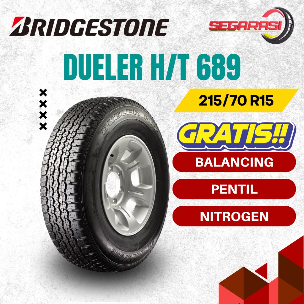 BRIDGESTONE DUELER H/T 689 215/70 R15 TUBELESS - BAN MOBIL BRIDGESTONE DUELER HT 689 215 70 R15