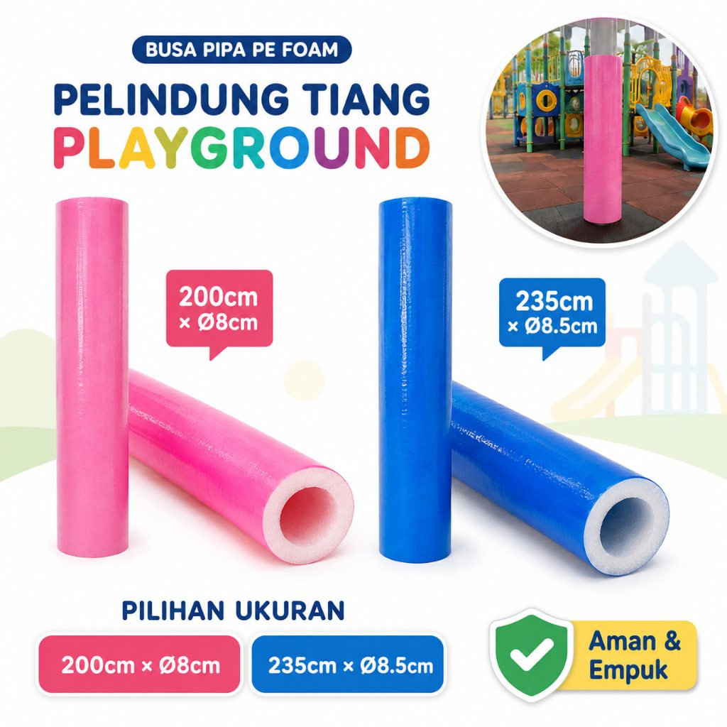 Pelindung Pipa Playground PE Foam Busa Pelindung Tiang Besi 200cm 235cm