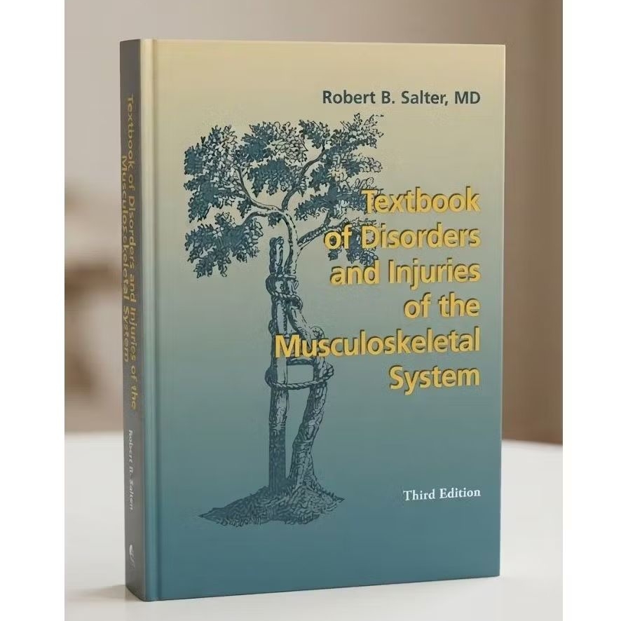 SALTER Textbook of Disorders and Injuries of the Musculoskeletal Syatems THIRD EDITION