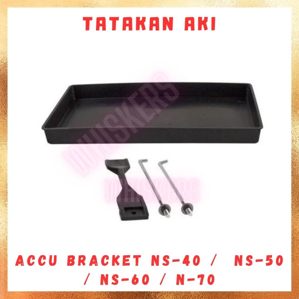 TATAKAN RUMAH AKI MOBIL TATAKAN BATTERY AKI / ACCU BRACKET NS40 NS-40 / NS50 NS-50 / NS60 NS-60 / N7