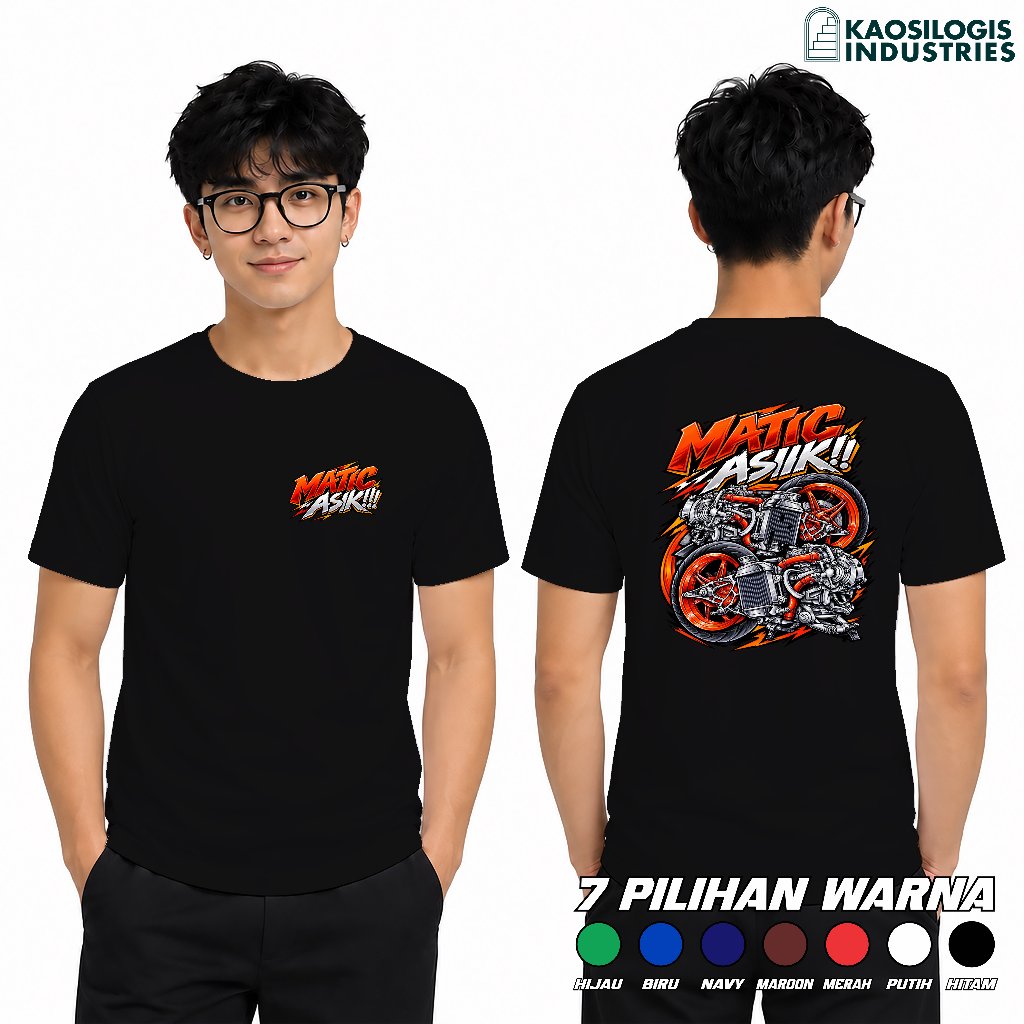 Kaos Motor Matic Matic Asik Pecinta Otomotif Cotton Combed 30s NC Sablon DTF Kaosilogis Industries