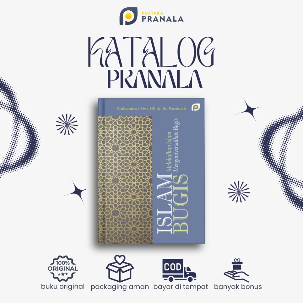 Buku Islam Bugis: Melokalkan Islam dan Menguniversalkan Bugis