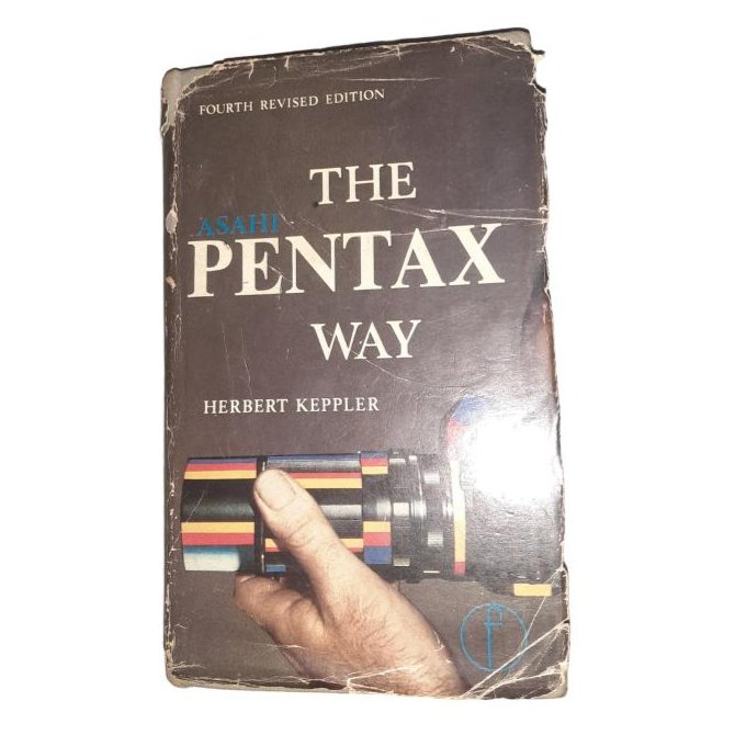 The Asahi Pentax way: The Asahi Pentax photographer's companion  Herbert Keppler
