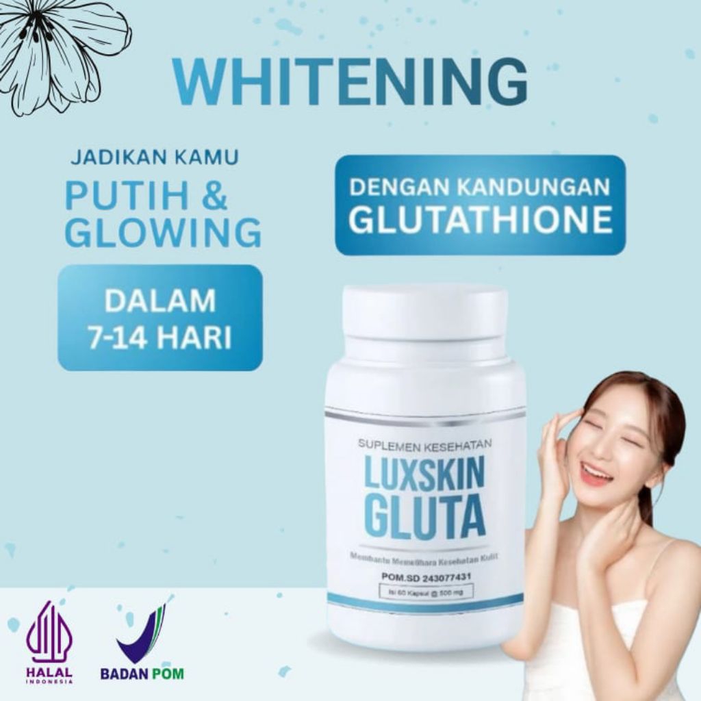 Luxskin Gluta Whitening Booster Pencerahan Kulit Dan Pemutih Badan Isi 30 Kapsul Bpom Halal
