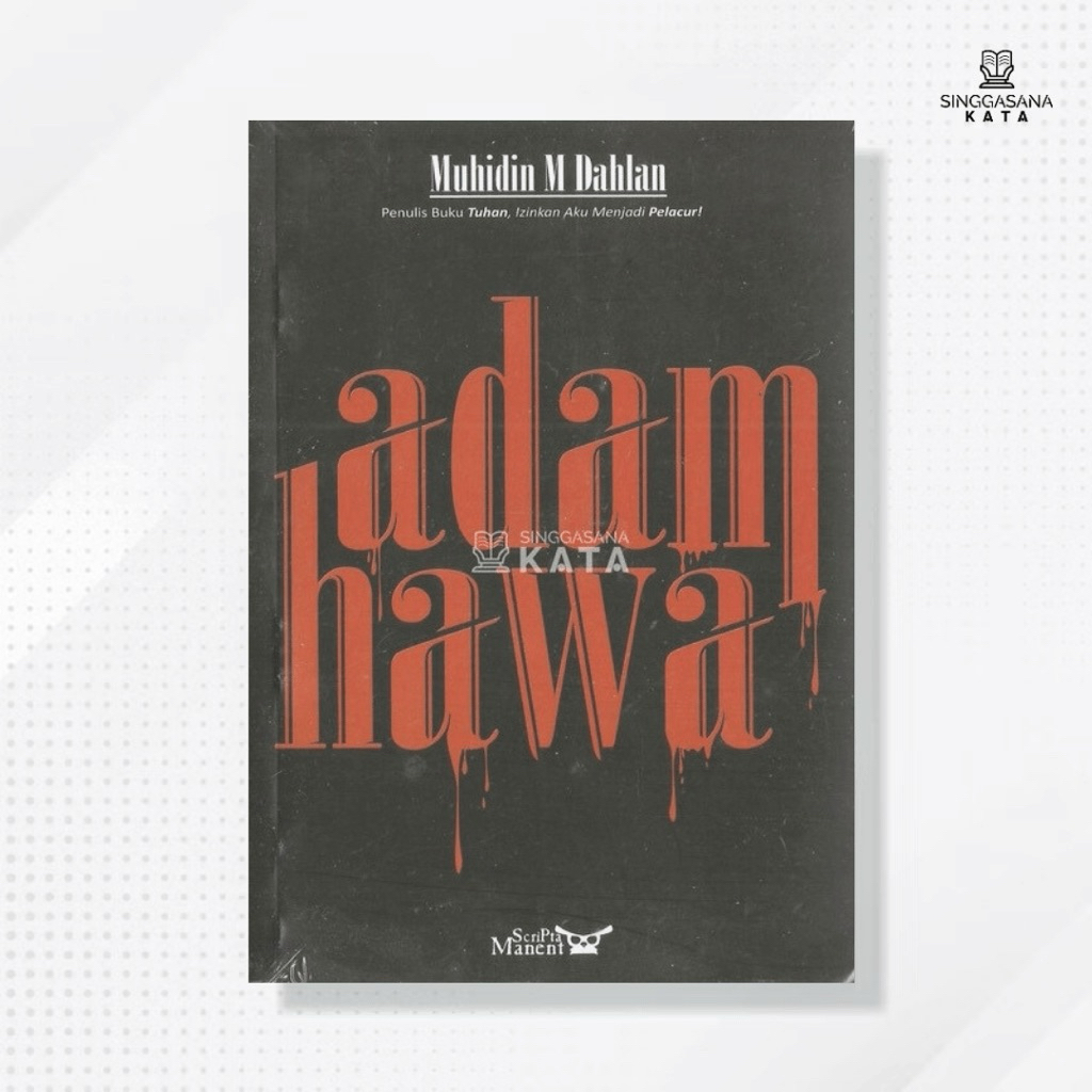 Buku Adam Hawa (Novel) - Muhidin M. Dahlan - Scripta