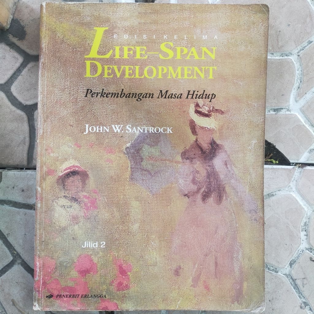 BUKU PERGURUAN TINGGI / LIFE SPAN DEVELOPMENT PERKEMBANGAN MASA HIDUP ORIGINAL