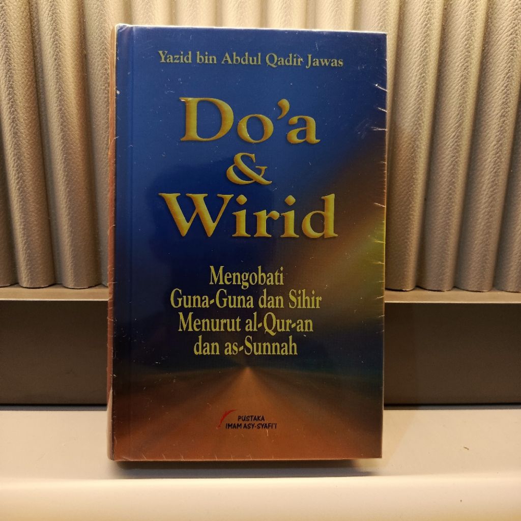 Buku Doa dan Wirid Mengobati Guna2 dan Shir Menurut Al-Quran dan Sunnah Yazid Bin Abdul Qadir Jawas