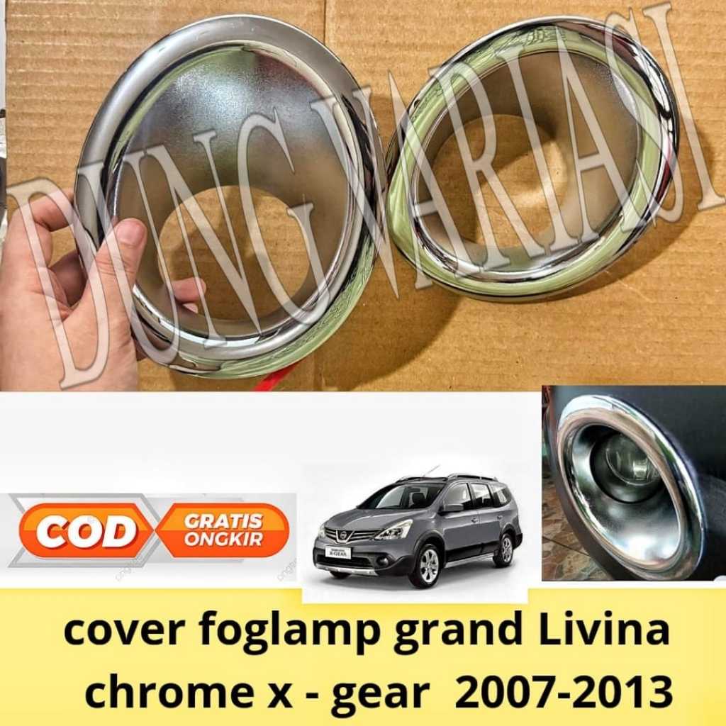 cover foglamp Grand Livina 2007 2010 2011 2012 2013 Xgear X - gear chrome